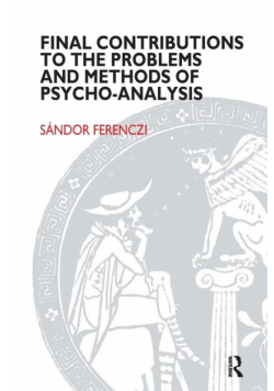 Final Contributions to the Problems and Methods of Psycho-analysis