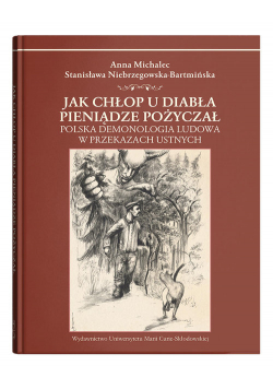 Jak chłop u diabła pieniądze pożyczał.