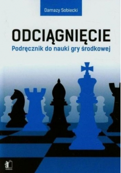 Odciągnięcie Podręcznik do nauki gry środkowej