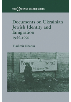 Documents on Ukrainian-Jewish Identity and Emigration, 1944-1990