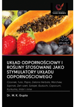 Układ Odpornościowy I Rośliny Stosowane Jako Stymulatory Układu Odpornościowego