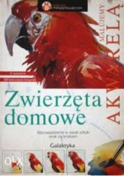 Malujemy akwarelą Zwierzęta domowe