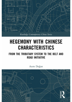 Hegemony with Chinese Characteristics