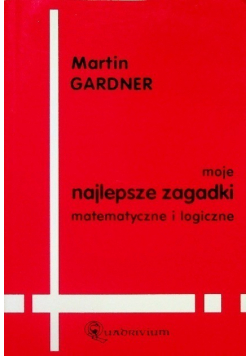 Moje najlepsze zagadki matematyczne i logiczne