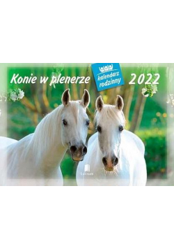 Kalendarz 2022 Rodzinny Konie w plenerze WL10