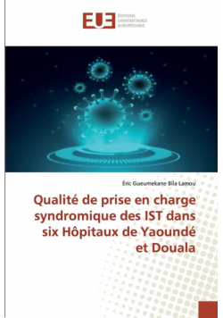 Qualité de prise en charge syndromique des IST dans six Hôpitaux de Yaoundé et Douala