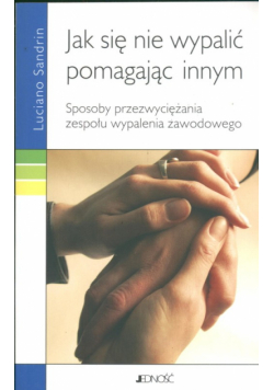Jak się nie wypalić pomagając innym