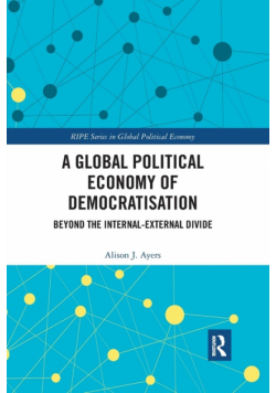 A Global Political Economy of Democratisation