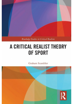 A Critical Realist Theory of Sport