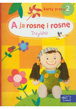 Cyrański Czesław - A ja rosnę i rosnę: Trzylatek; Karty pracy 2