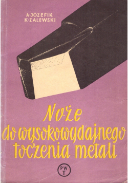 Noże do wysokowydajnego toczenia metali