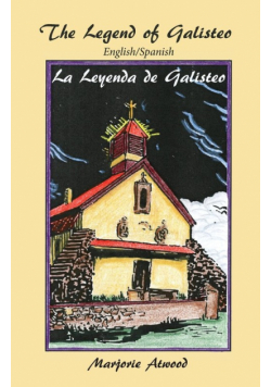 The Legend of Galisteo, La Leyenda de Galisteo