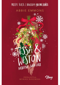 Tessa i Weston: najlepsze święta ever