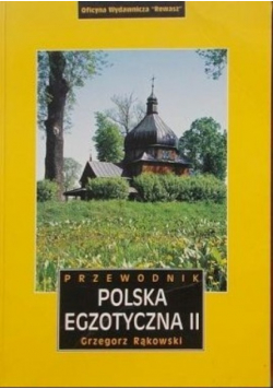 Polska egzotyczna II