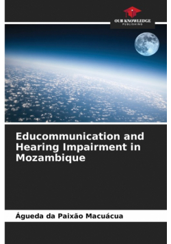 Educommunication and Hearing Impairment in Mozambique