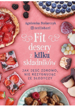 Fit desery z kilku składników