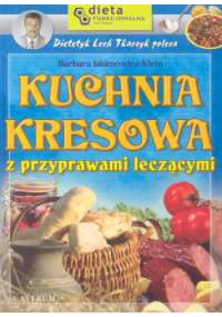 Kuchnia kresowa z przyprawami leczącymi