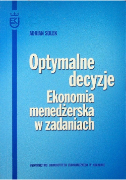 Optymalne decyzje ekonomia menadżerska w zadaniach