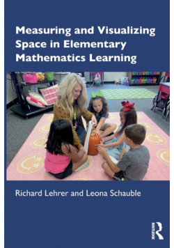 Measuring and Visualizing Space in Elementary Mathematics Learning