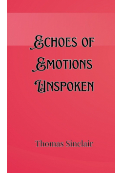Echoes of Emotions Unspoken