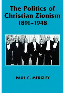 The Politics of Christian Zionism 1891-1948