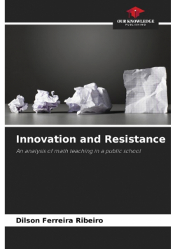 Innovation and Resistance