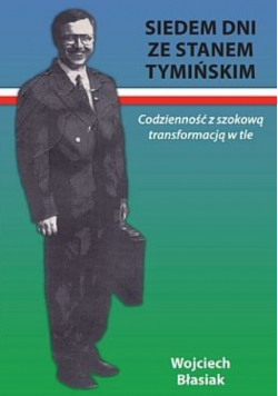 Siedem dni ze Stanem Tymińskim