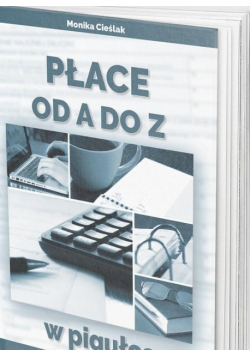 Płace od A do Z w pigułce