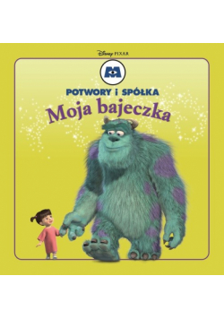 Moja Bajeczka: Potwory i spółka
