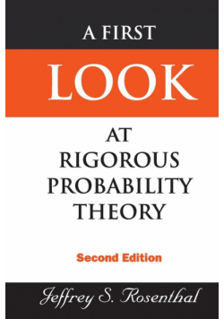 A First Look at Rigorous Probability Theory
