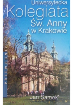 Uniwersytecka Kolegiata Św Anny w Krakowie