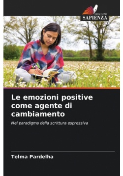 Le emozioni positive come agente di cambiamento