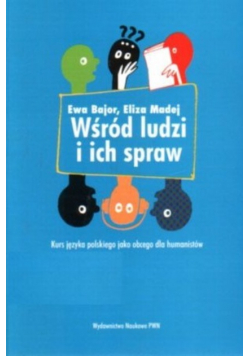 Wśród ludzi i ich spraw