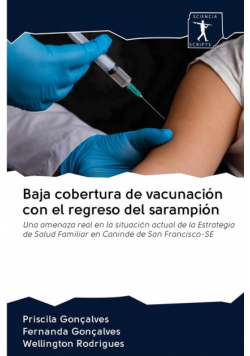 Baja cobertura de vacunación con el regreso del sarampión