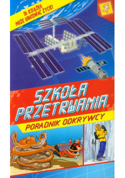 Szkoła przetrwania: poradnik odkrywcy