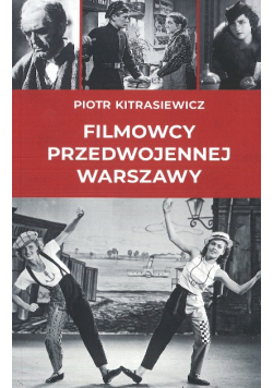 Filmowcy przedwojennej Warszawy