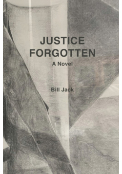Justice Forgotten