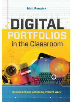 Digital Portfolios in the Classroom