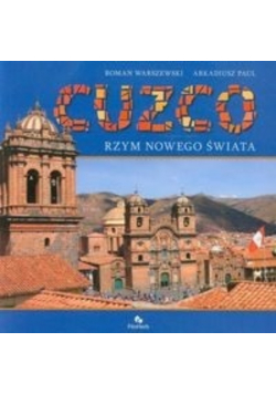 Cuzco Rzym nowego świata