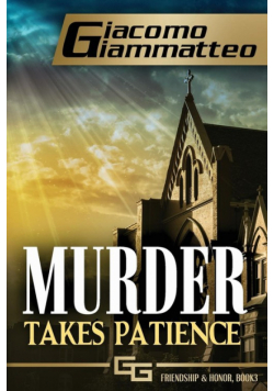 Murder Takes Patience