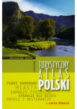 Turystyczny Atlas Polski 1:300 000
