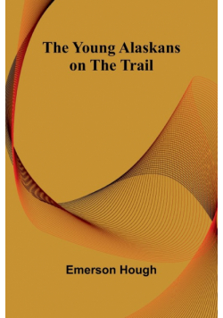 The Young Alaskans on the Trail