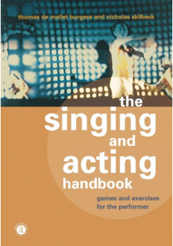 The Singing and Acting Handbook