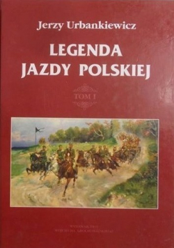 Legenda jazdy Polskiej Tom I + AUTOGRAF Urbankiewicz