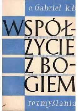 Współżycie z Bogiem Tom I Rozmyślania