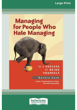 Managing for People Who Hate Managing (16pt Large Print Format)
