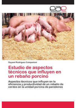 Estudio de aspectos técnicos que influyen en un rebaño porcino