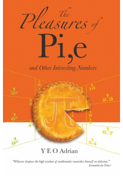 The Pleasures of Pi, e