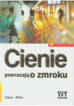 Cienie powracają o zmroku