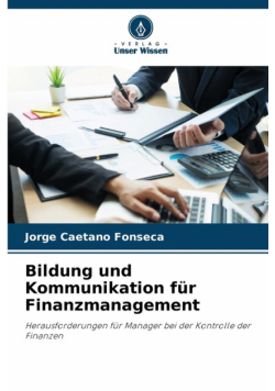 Bildung und Kommunikation für Finanzmanagement